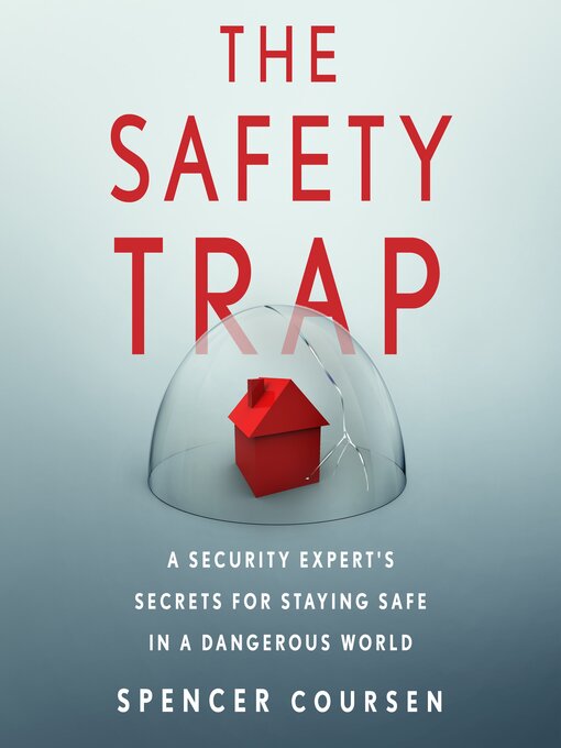 Title details for The Safety Trap by Spencer Coursen - Available